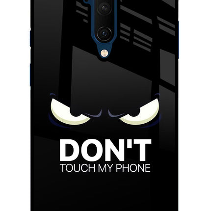 Don'T Touch My Phone Oneplus 7T Pro Glass Case