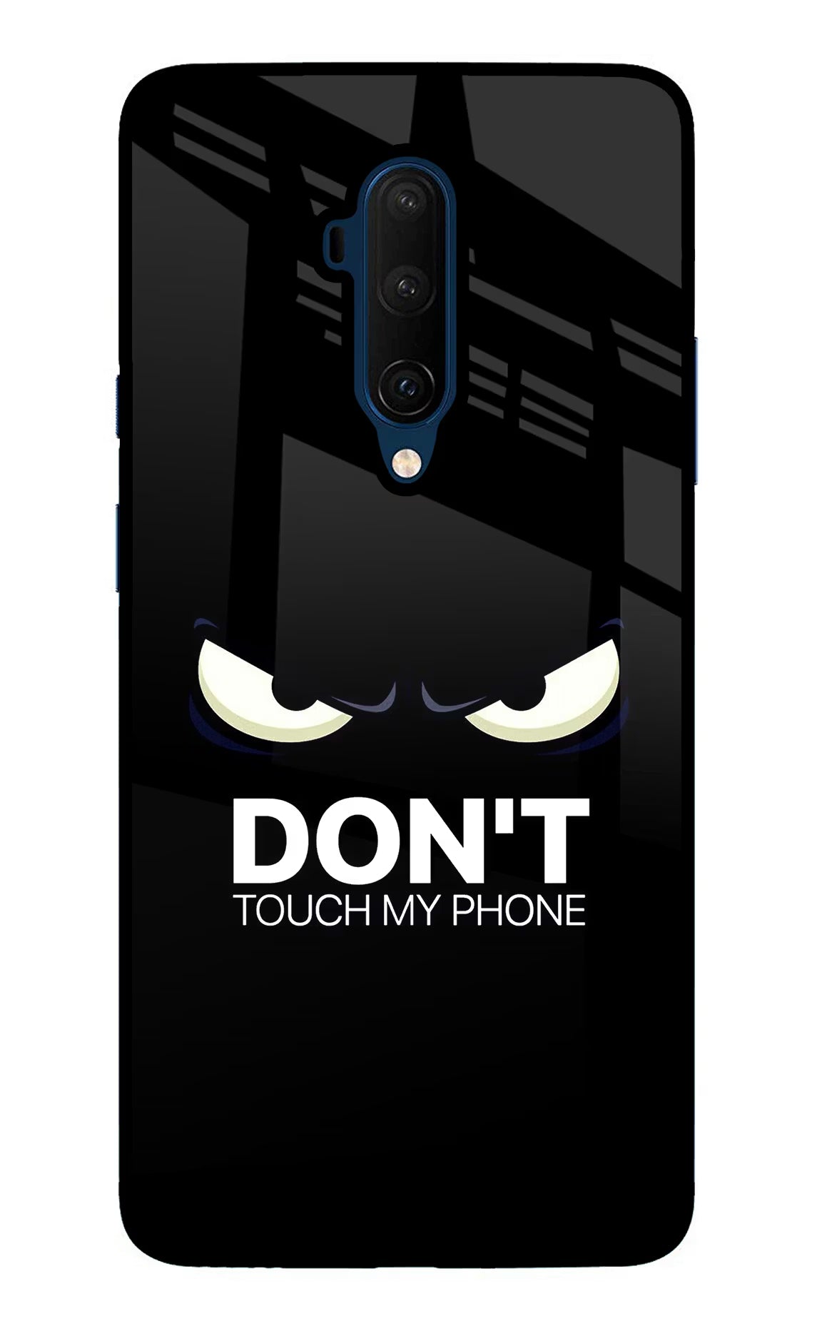Don'T Touch My Phone Oneplus 7T Pro Glass Case Back Cover by Casekaro