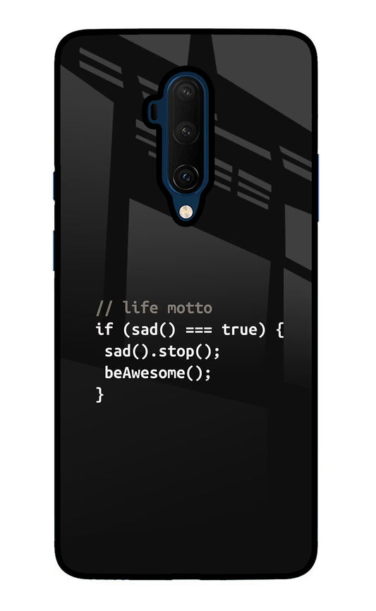 Life Motto Code Oneplus 7T Pro Glass Case