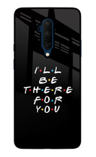 I'll Be There For You Oneplus 7T Pro Glass Case