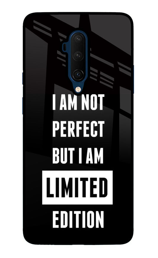 I Am Not Perfect But I Am Limited Edition Oneplus 7T Pro Glass Case