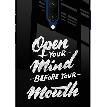 Open Your Mind Before Your Mouth Oneplus 7T Pro Glass Case
