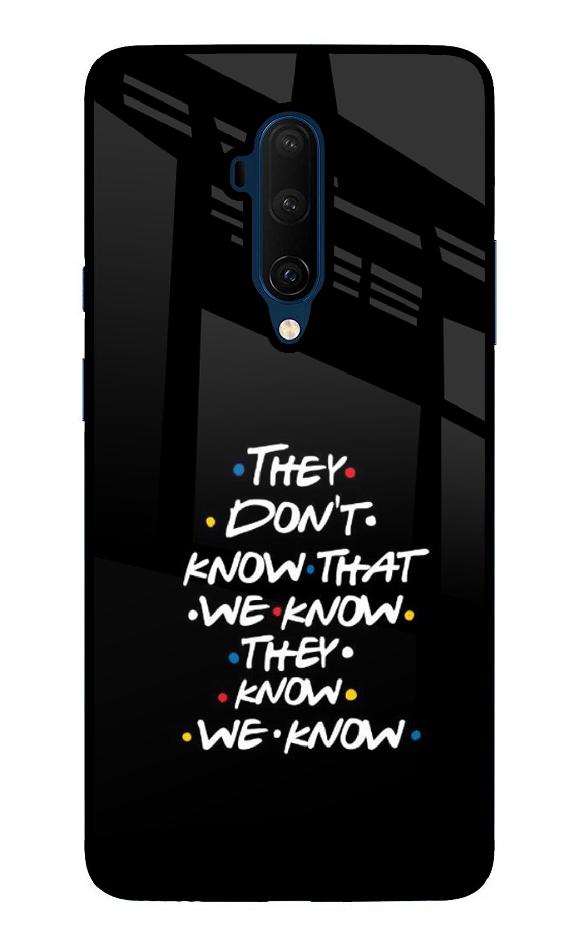 FRIENDS Dialogue Oneplus 7T Pro Back Cover