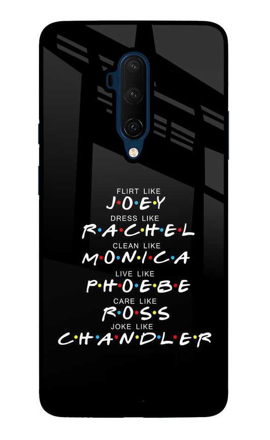 FRIENDS Character Oneplus 7T Pro Glass Case