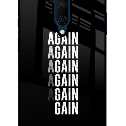 Again Again Gain Oneplus 7T Pro Glass Case