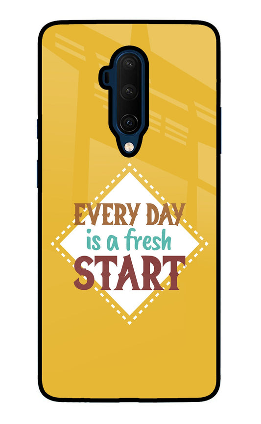 Every day is a Fresh Start Oneplus 7T Pro Glass Case
