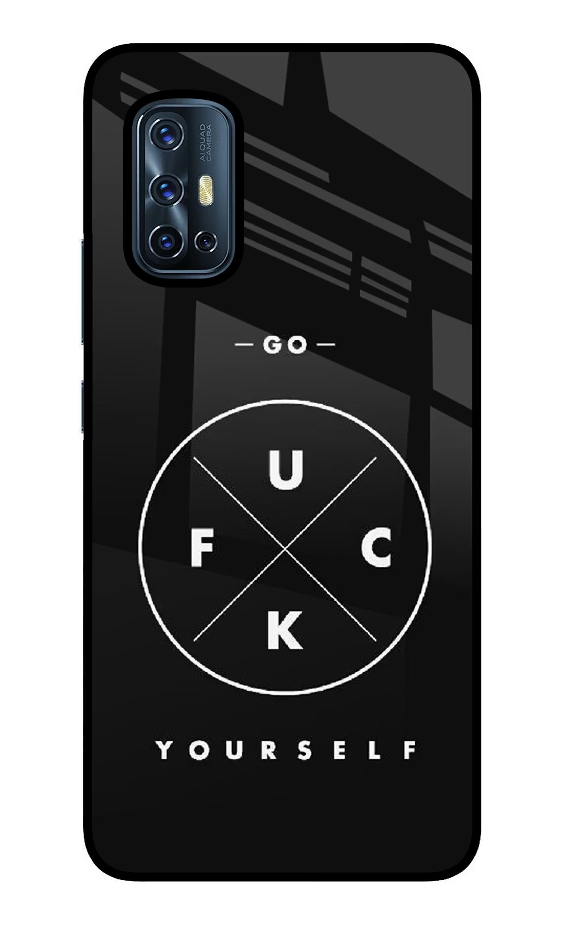 Go Fuck Yourself Vivo V17 Glass Case Back Cover by Casekaro