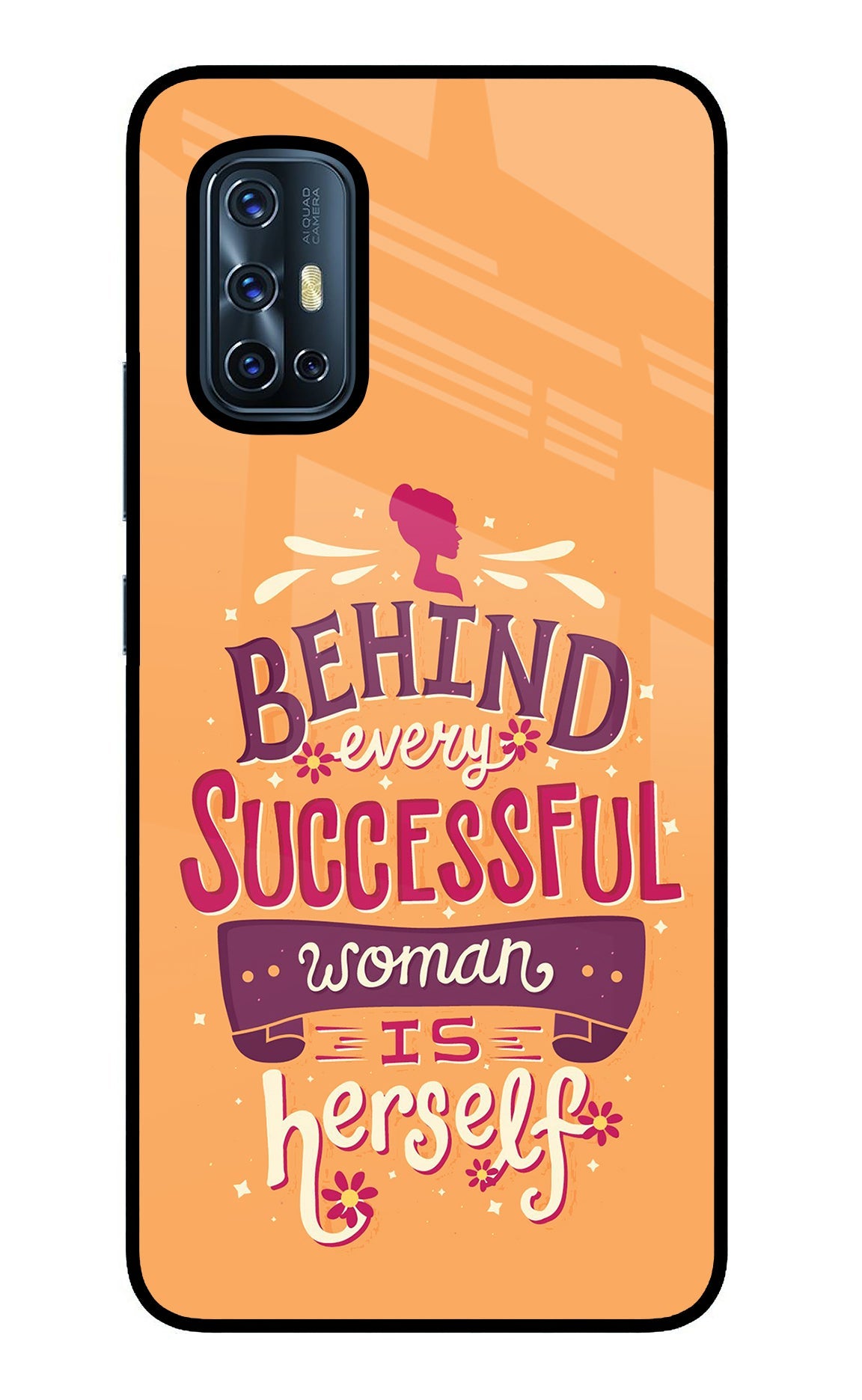 Behind Every Successful Woman There Is Herself Vivo V17 Back Cover