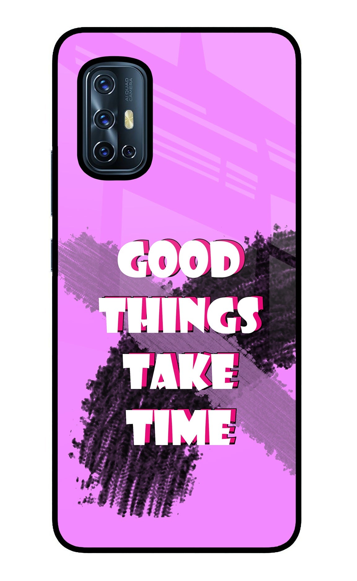 Good Things Take Time Vivo V17 Glass Case