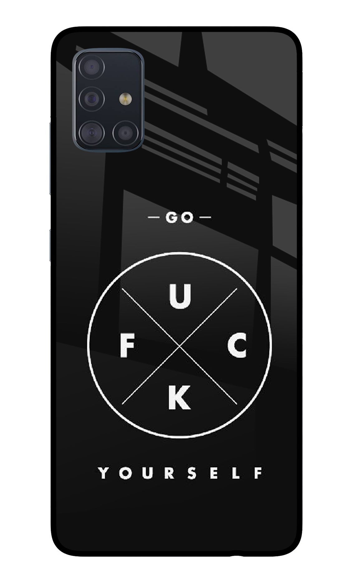 Go Fuck Yourself Samsung A51 Glass Case