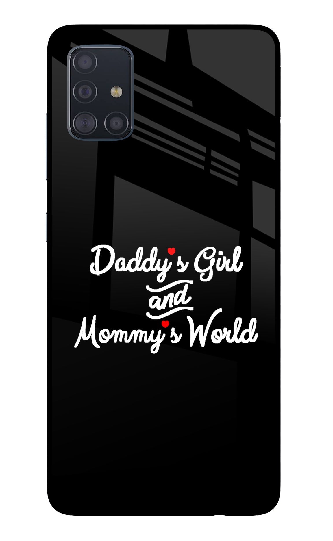 Daddy's Girl and Mommy's World Samsung A51 Glass Case