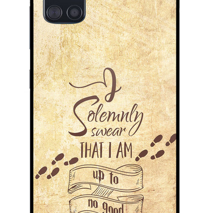 I Solemnly swear that i up to no good Samsung A51 Glass Case Back Cover by Casekaro
