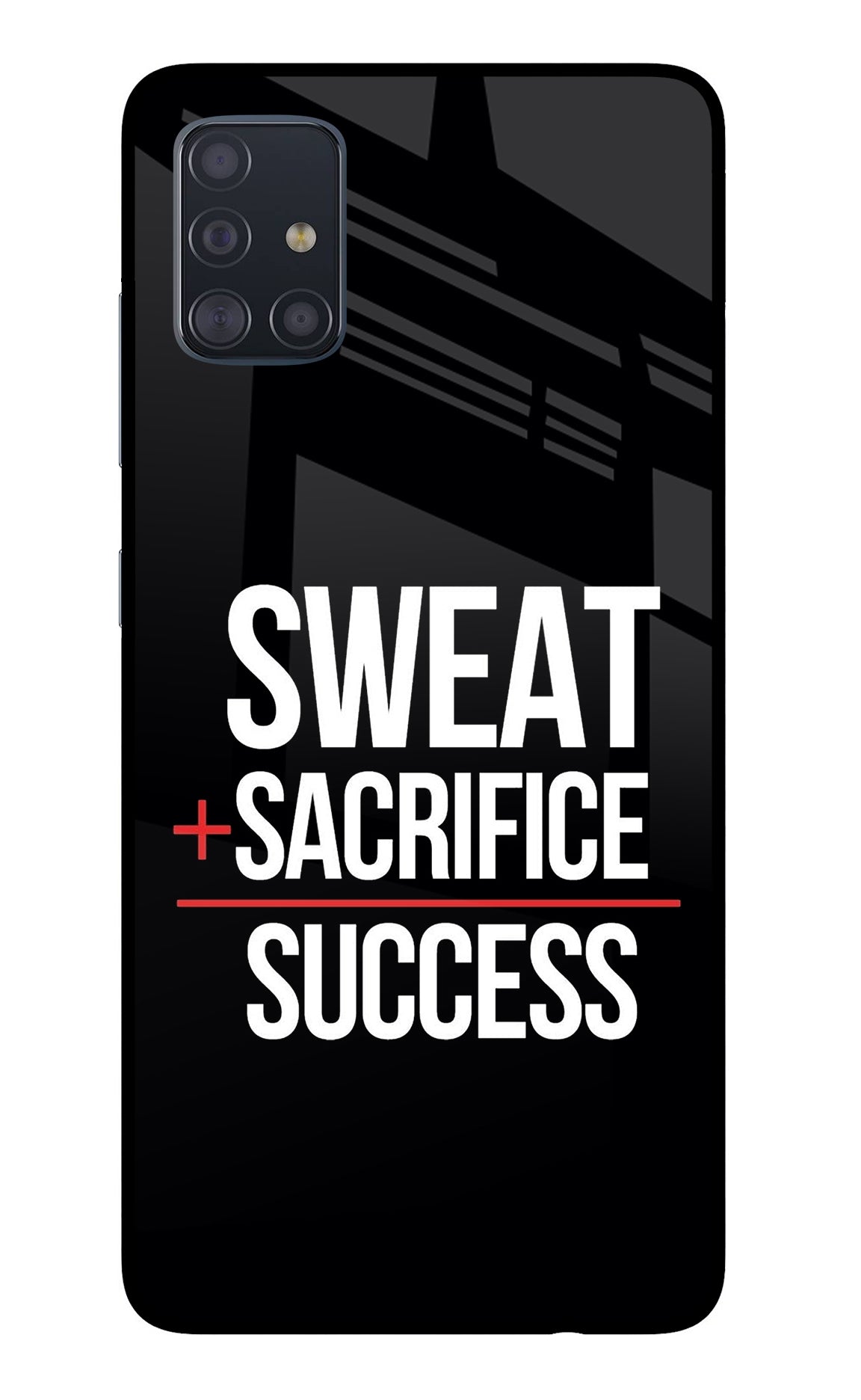 Sweat Sacrifice Success Samsung A51 Back Cover