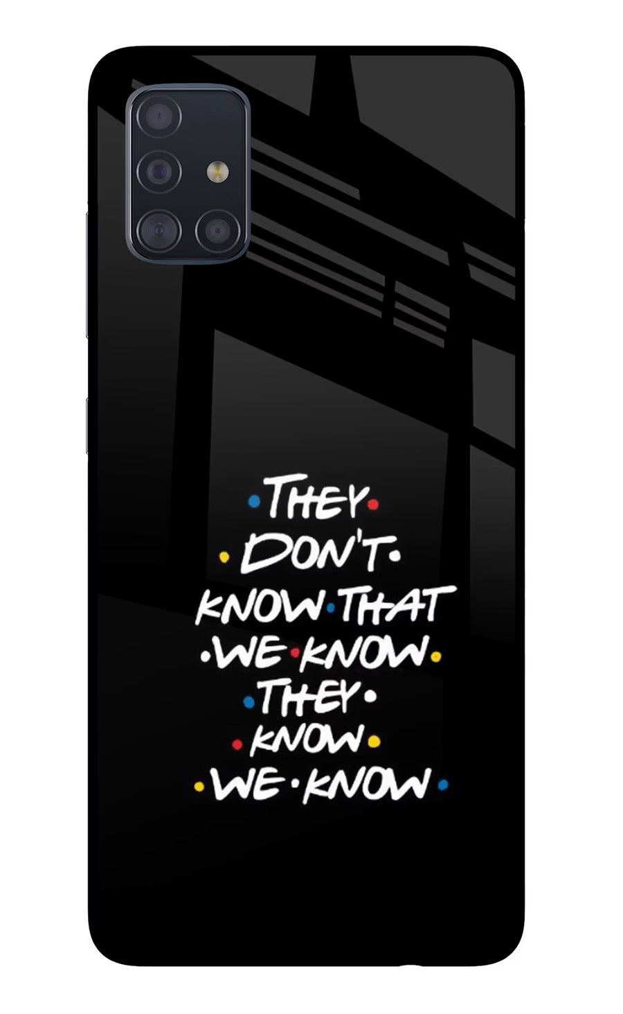 FRIENDS Dialogue Samsung A51 Back Cover, Glass case