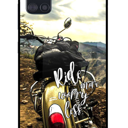 Ride More Worry Less Samsung A51 Glass Case