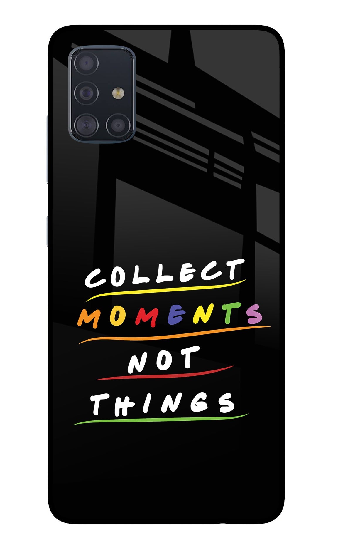 Collect Moments Not Things Samsung A51 Glass Case