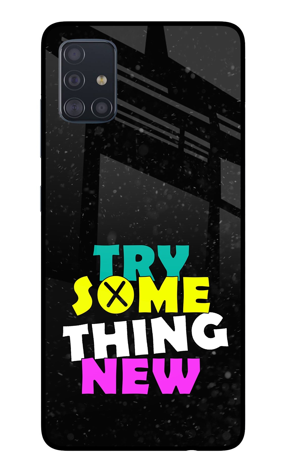 Try Something New Samsung A51 Back Cover