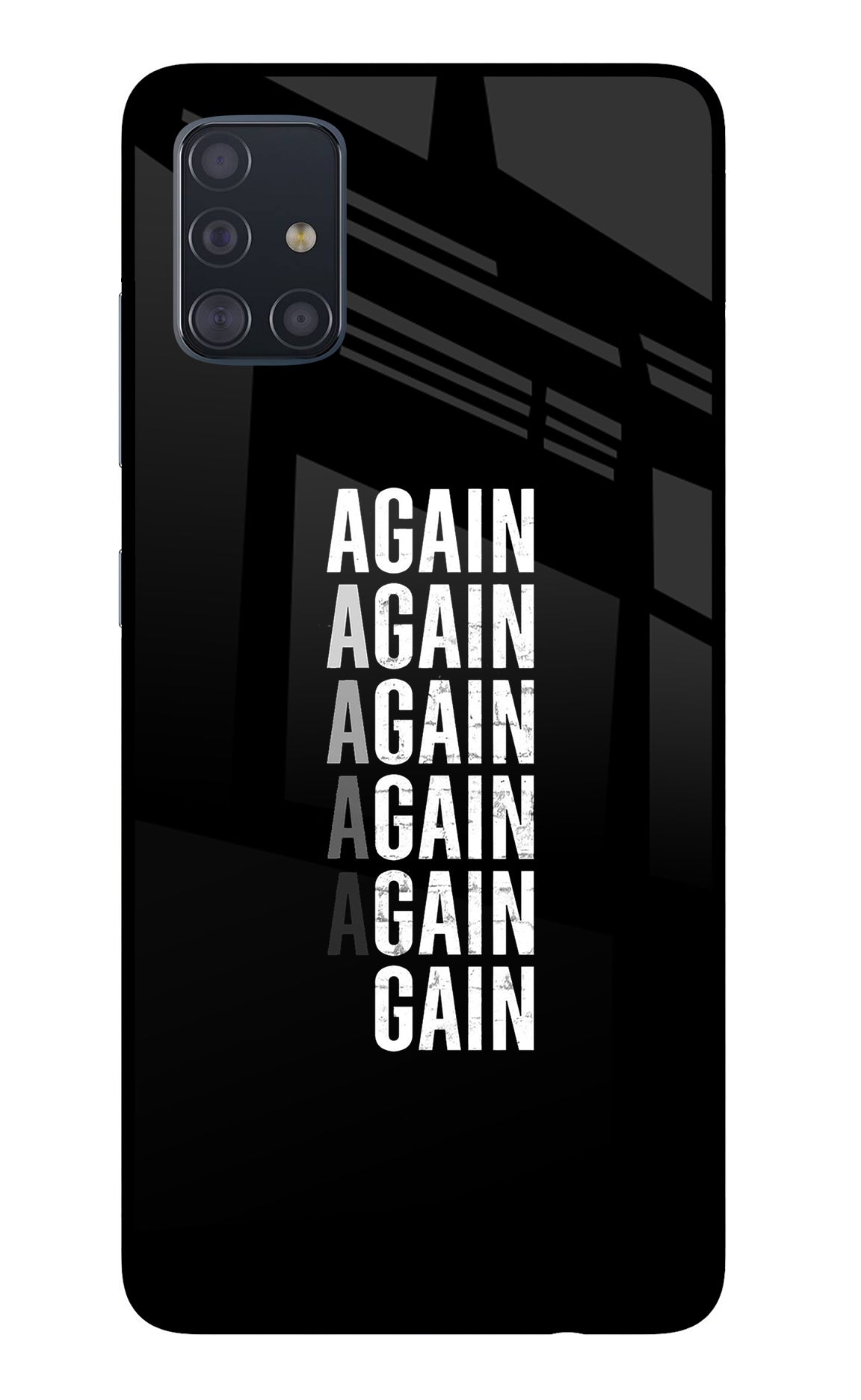 Again Again Gain Samsung A51 Glass Case