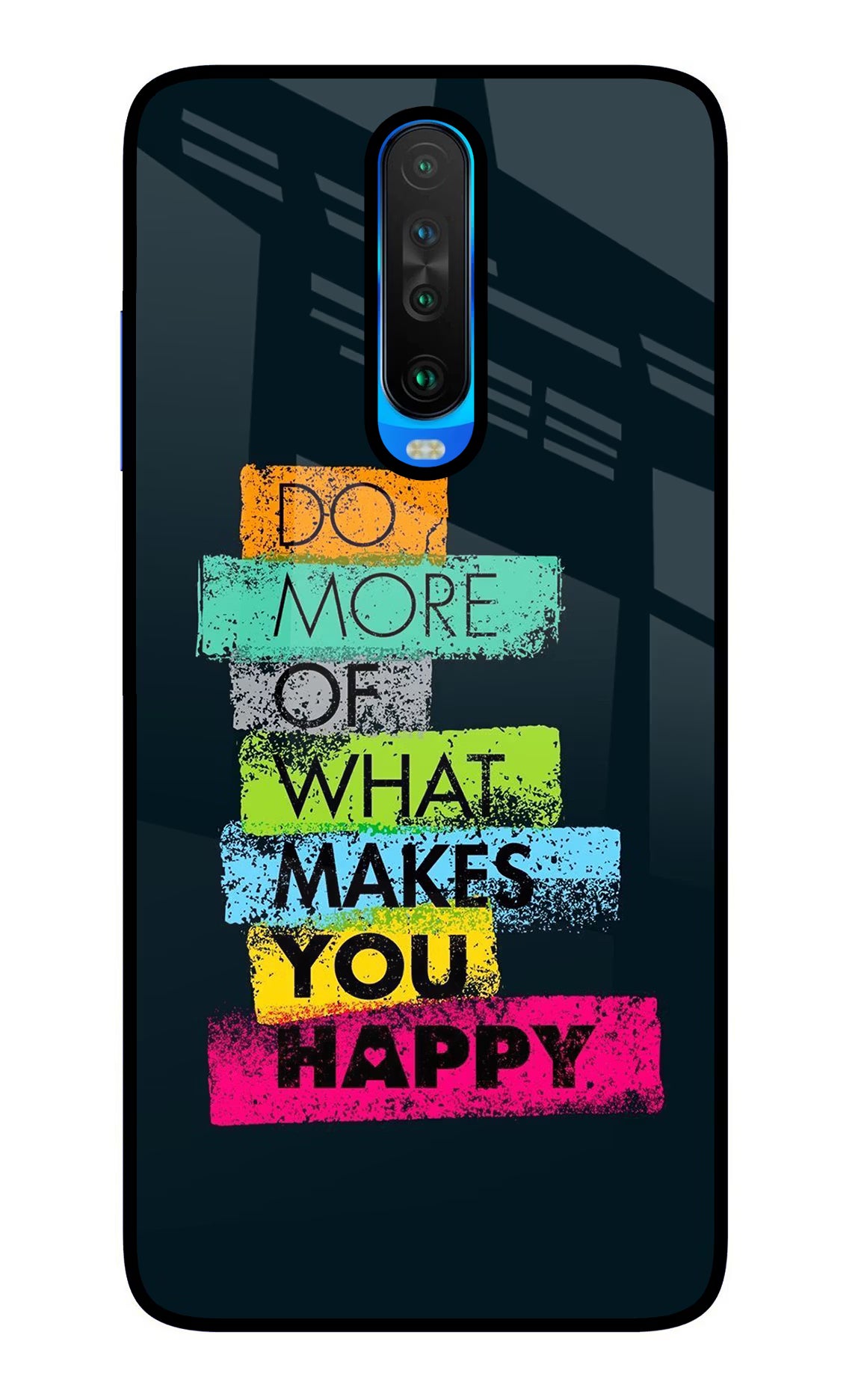 Do More Of What Makes You Happy Poco X2 Glass Case Back Cover by Casekaro