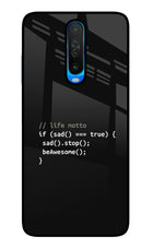 Life Motto Code Poco X2 Glass Case Back Cover by Casekaro