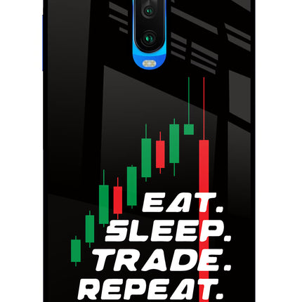 Eat Sleep Trade Repeat Poco X2 Glass Case Back Cover by Casekaro