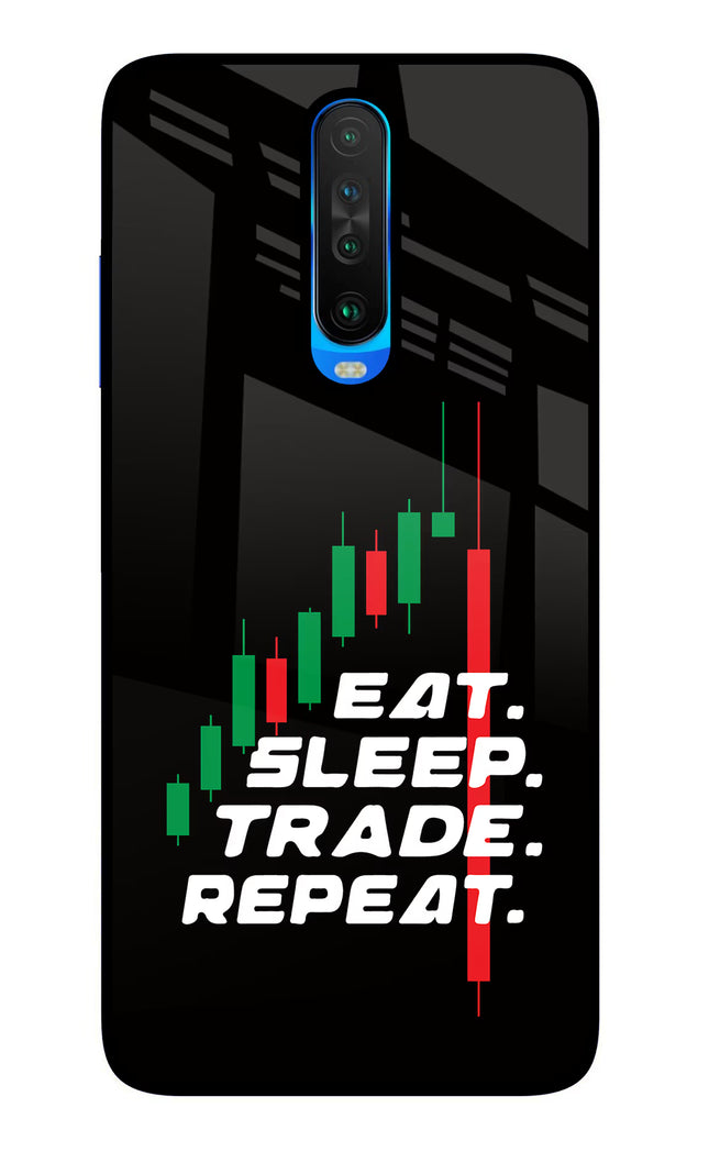 Eat Sleep Trade Repeat Poco X2 Glass Case Back Cover by Casekaro