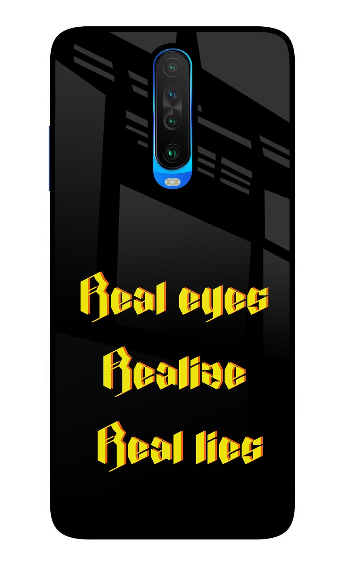 Real Eyes Realize Real Lies Poco X2 Glass Case