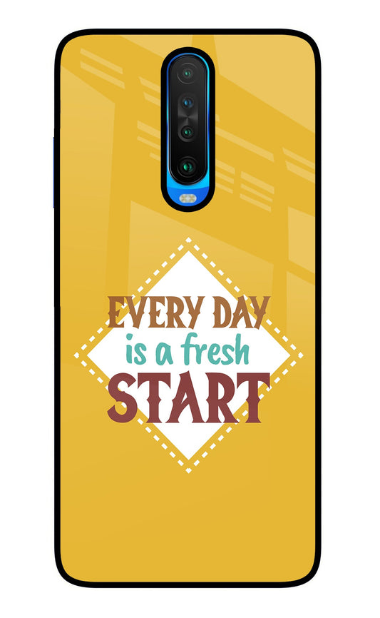 Every day is a Fresh Start Poco X2 Glass Case