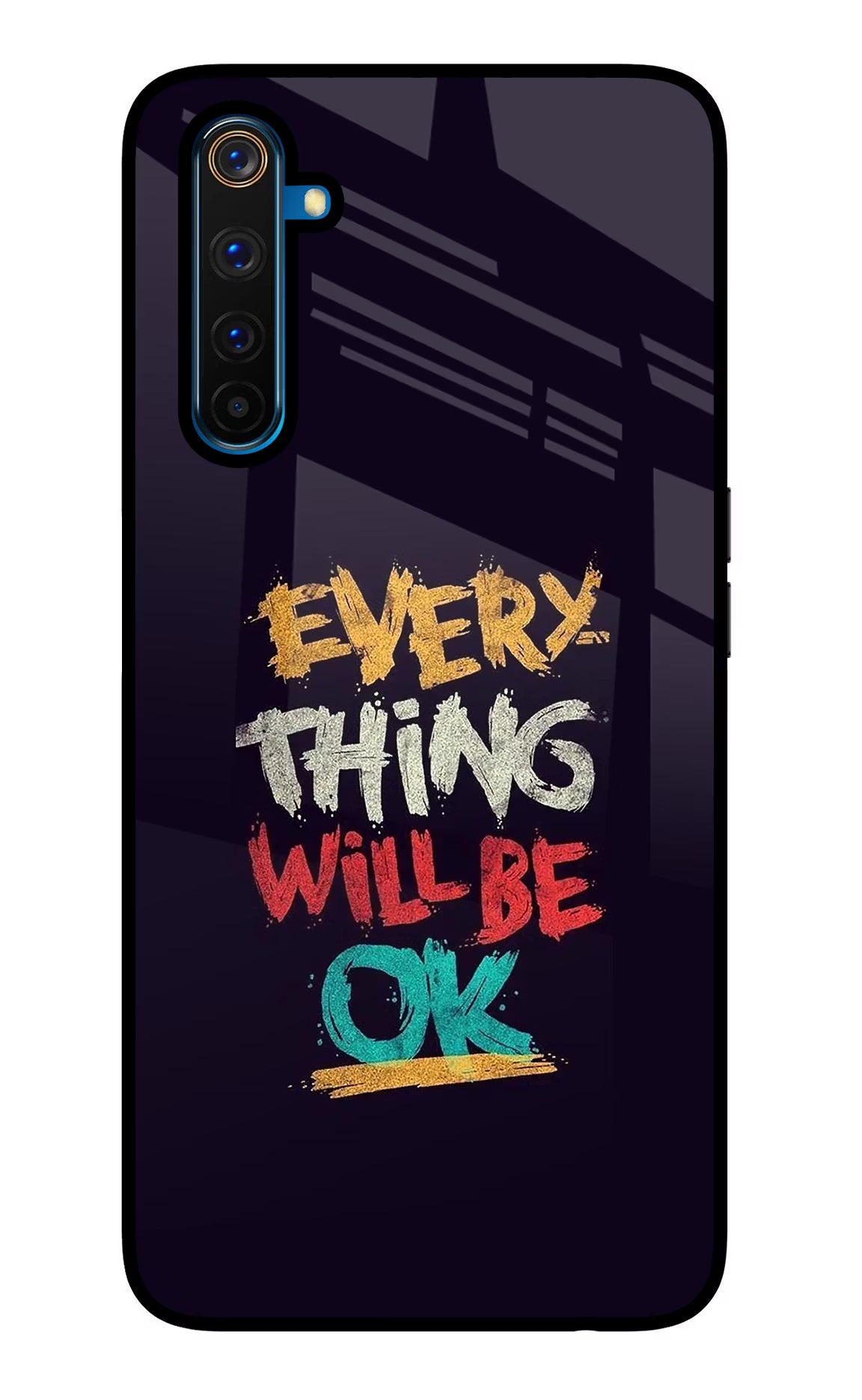 Everything Will Be Ok Realme 6 Pro Glass Case Back Cover by Casekaro