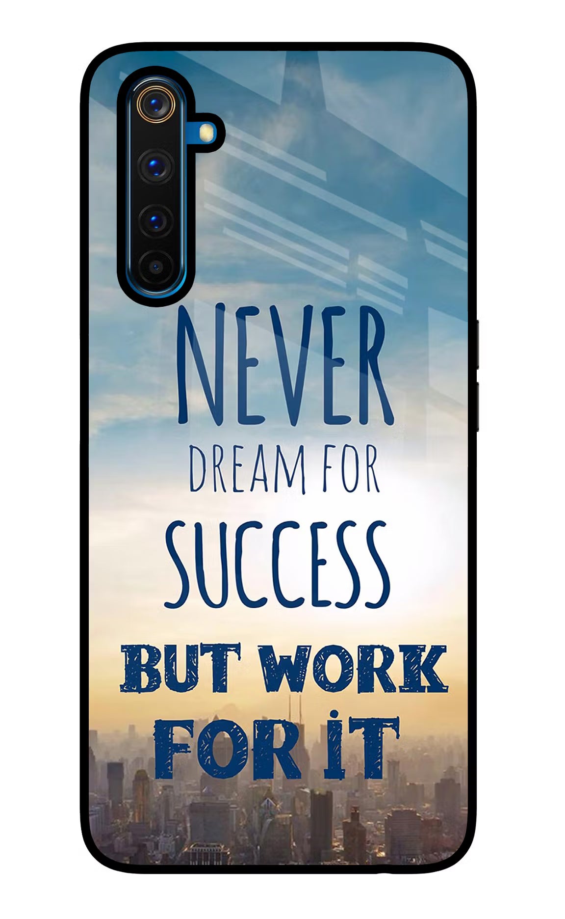 Never Dream For Success But Work For It Realme 6 Pro Glass Case Back Cover by Casekaro