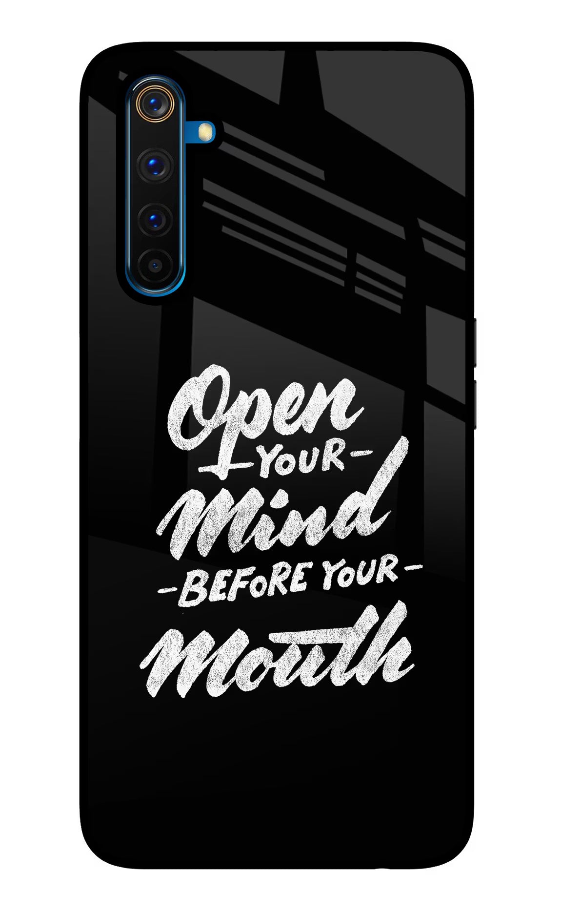 Open Your Mind Before Your Mouth Realme 6 Pro Glass Case Back Cover by Casekaro