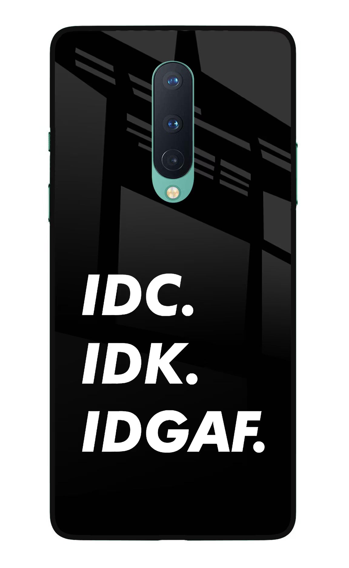 Idc Idk Idgaf Oneplus 8 Glass Case Back Cover by Casekaro