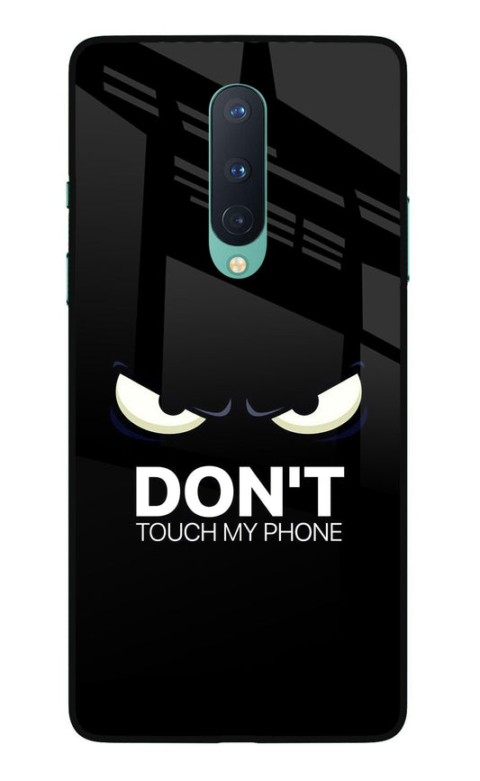 Don'T Touch My Phone Oneplus 8 Glass Case