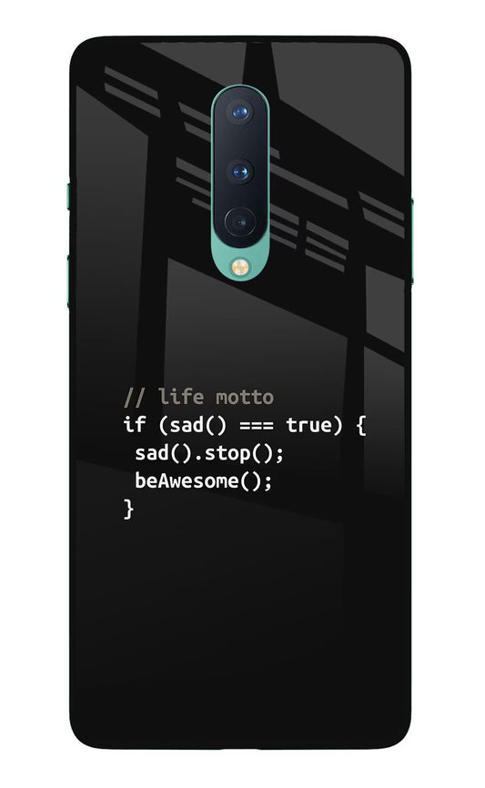 Life Motto Code Oneplus 8 Glass Case