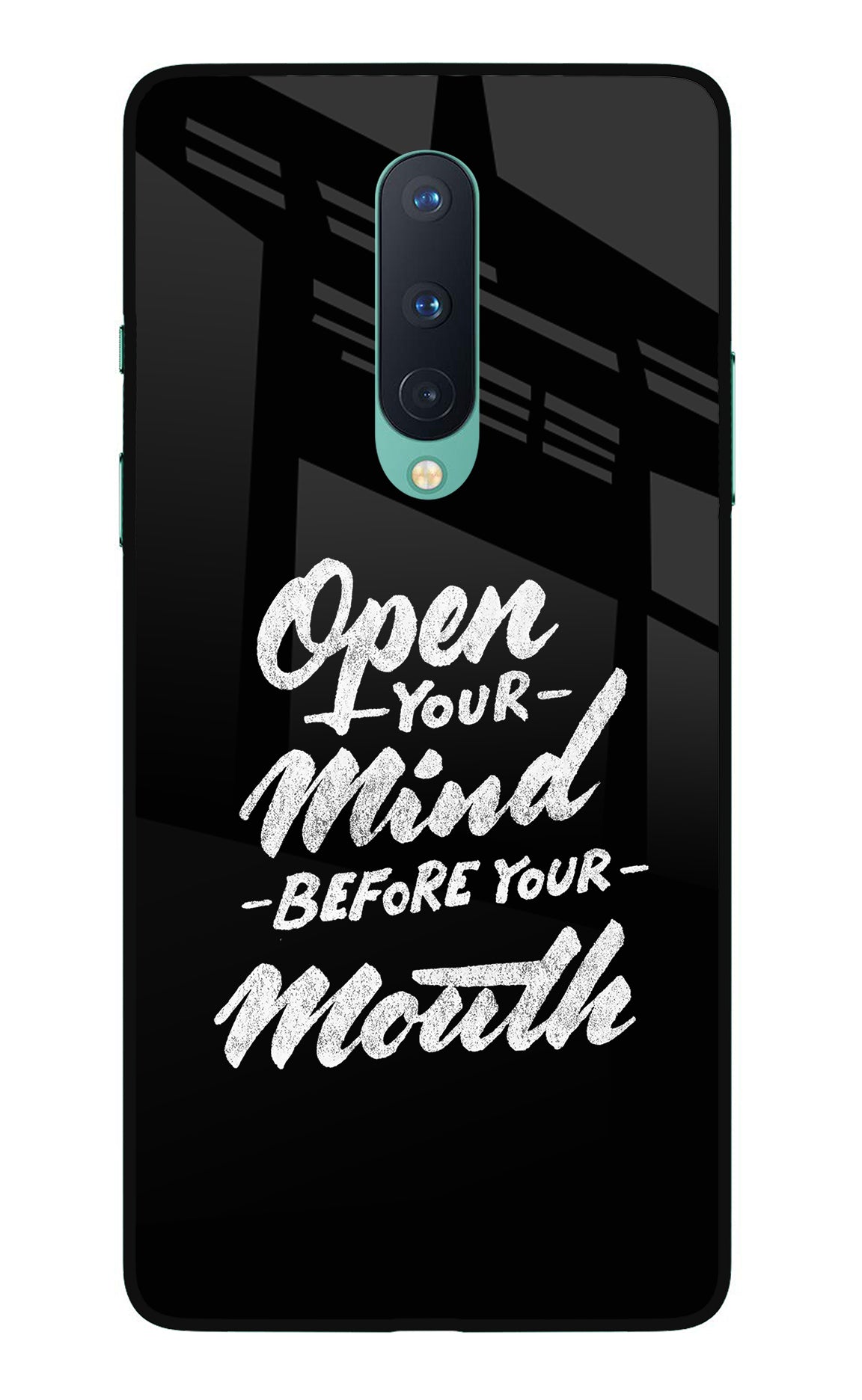 Open Your Mind Before Your Mouth Oneplus 8 Glass Case