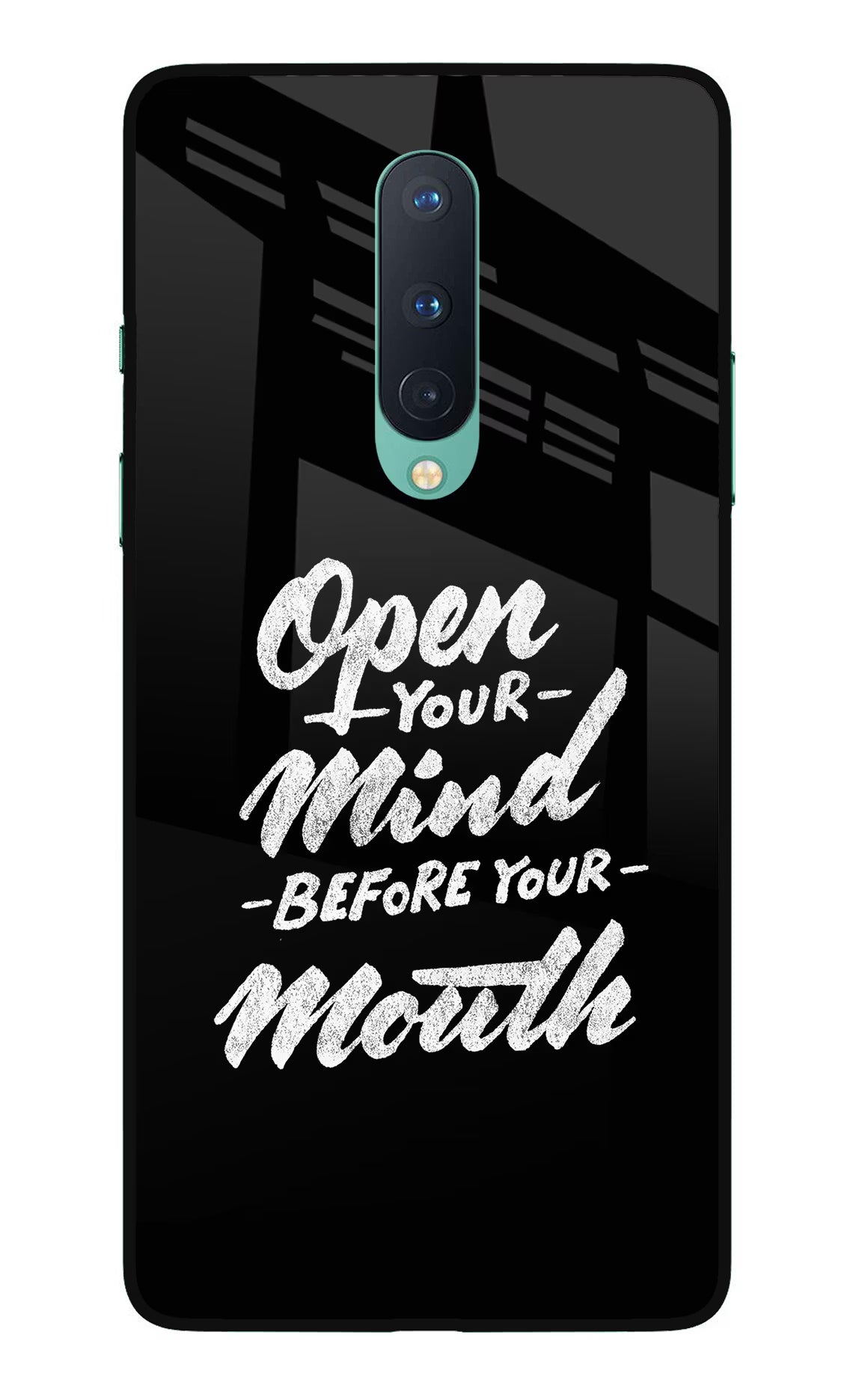 Open Your Mind Before Your Mouth Oneplus 8 Glass Case Back Cover by Casekaro