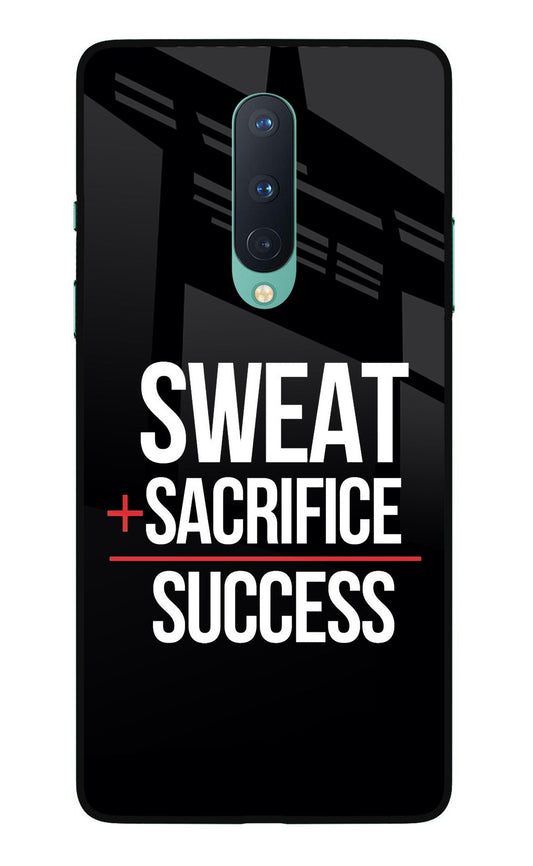Sweat Sacrifice Success Oneplus 8 Glass Case