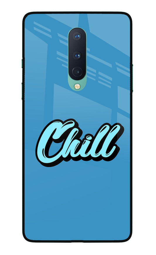 Chill Oneplus 8 Glass Case