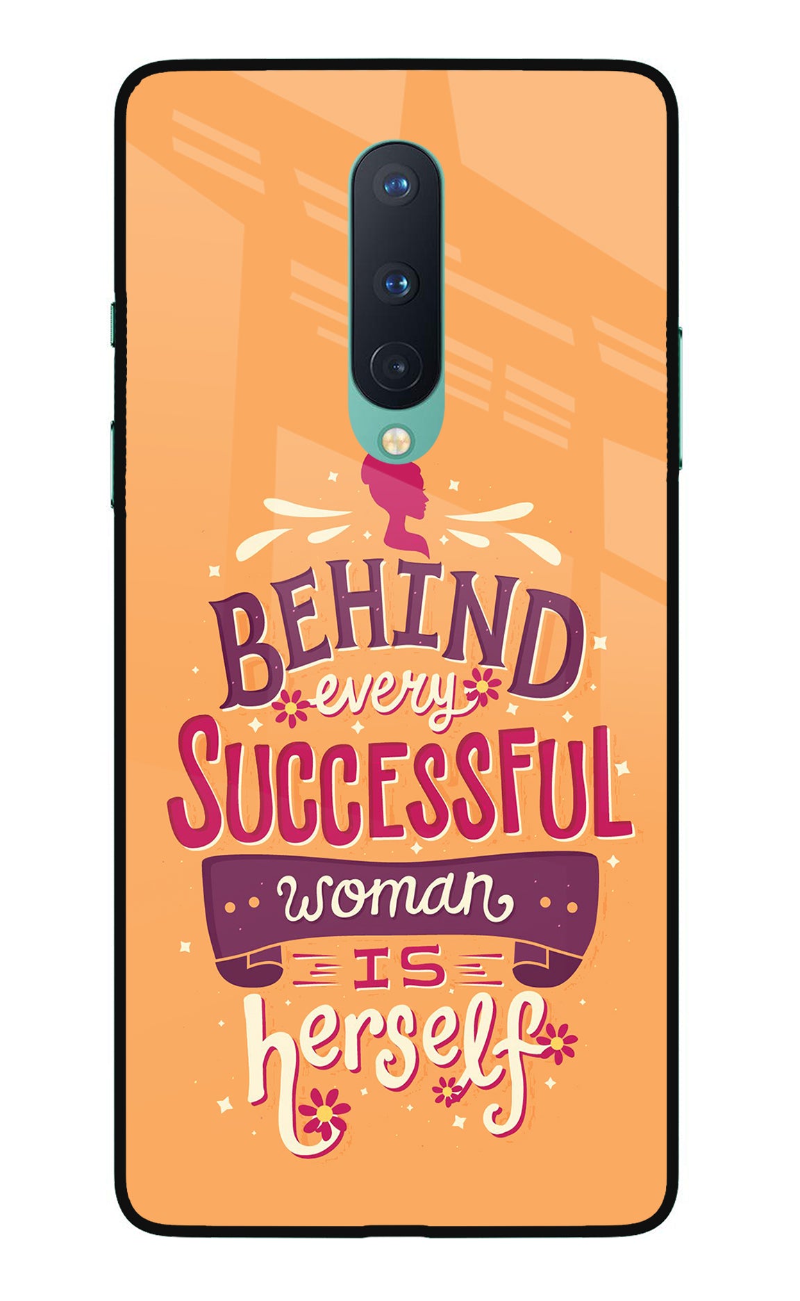 Behind Every Successful Woman There Is Herself Oneplus 8 Back Cover