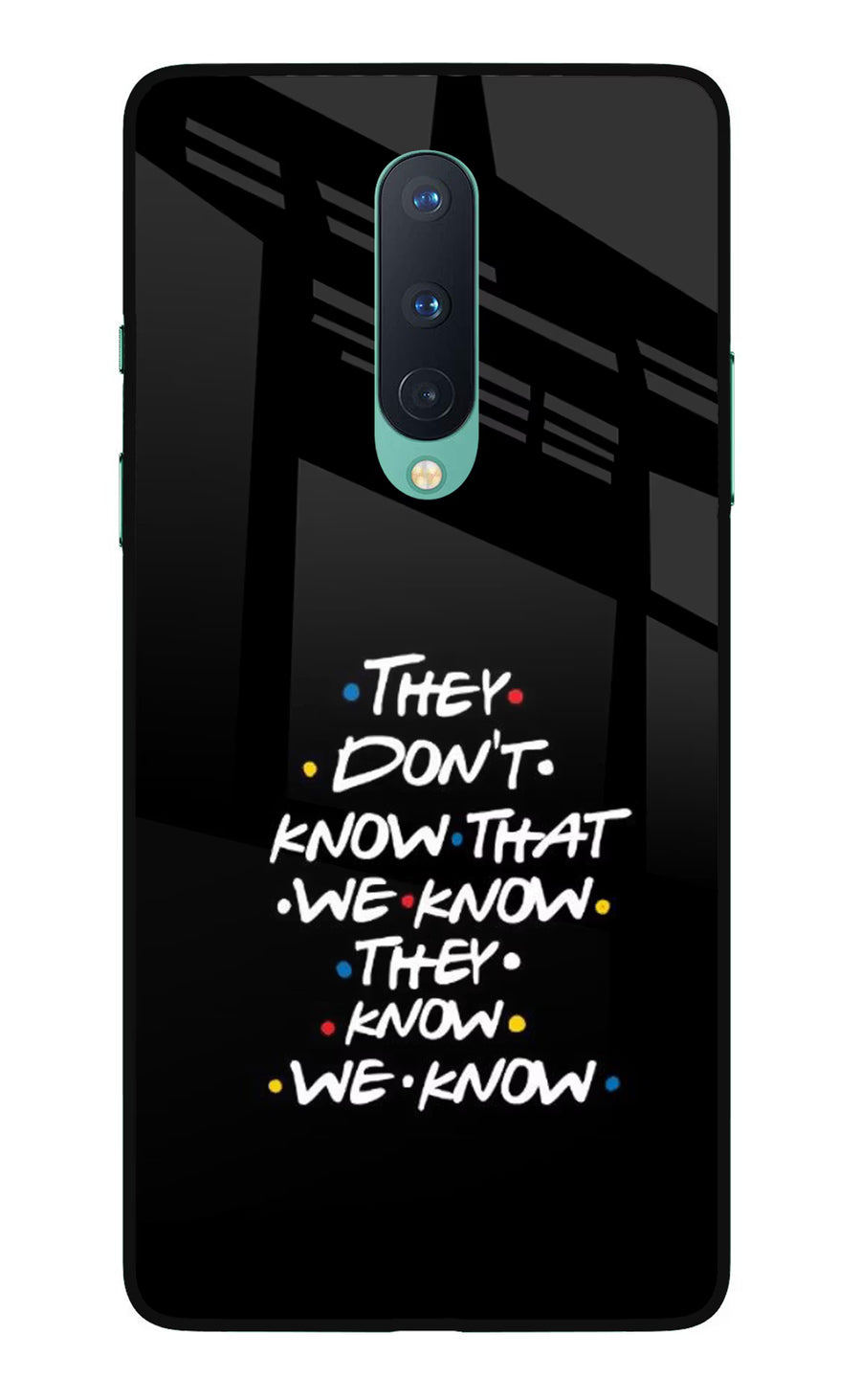 FRIENDS Dialogue Oneplus 8 Back Cover, Glass case