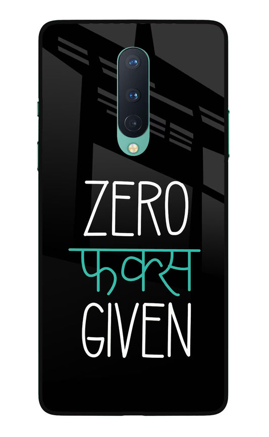 Zero Fucks Given Oneplus 8 Glass Case