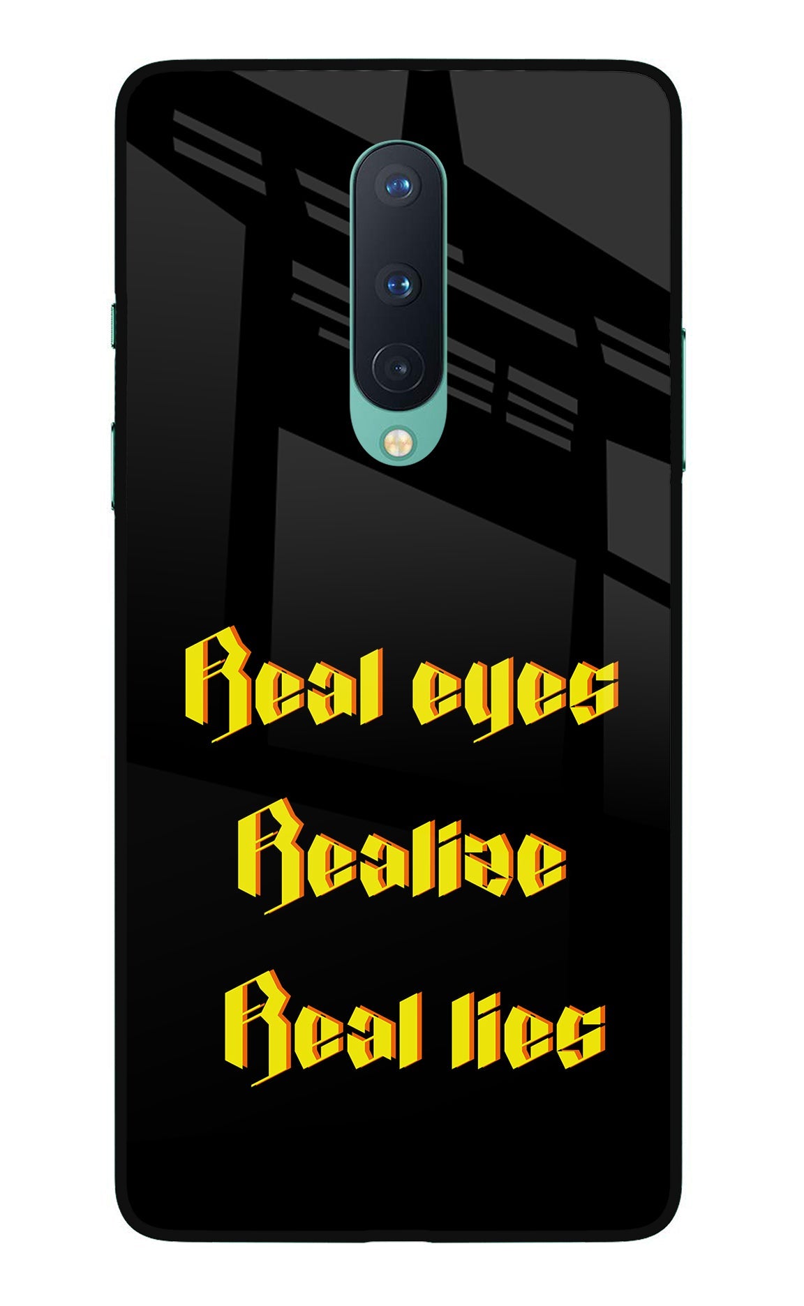 Real Eyes Realize Real Lies Oneplus 8 Glass Case