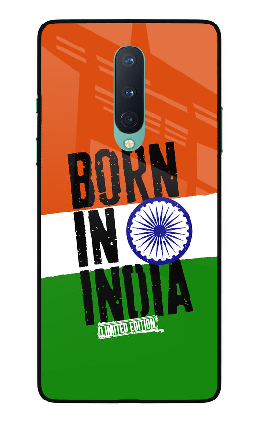 Born in India Oneplus 8 Glass Case