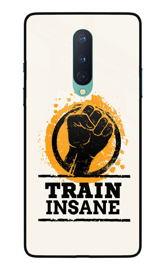 Train Insane Oneplus 8 Glass Case