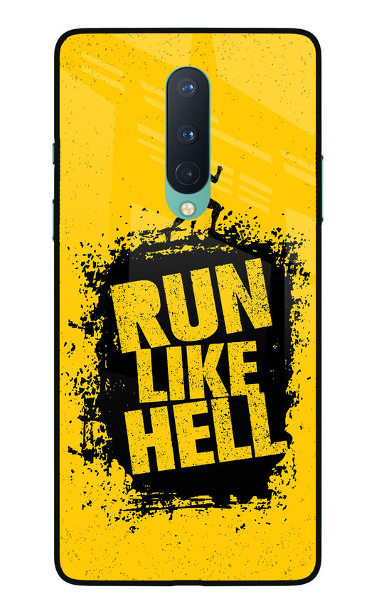 Run Like Hell Oneplus 8 Glass Case