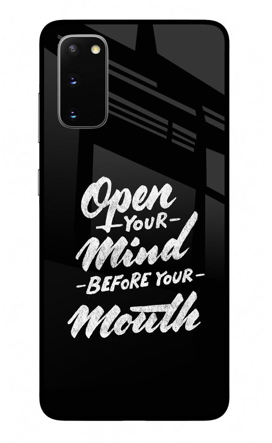 Open Your Mind Before Your Mouth Samsung S20 Glass Case