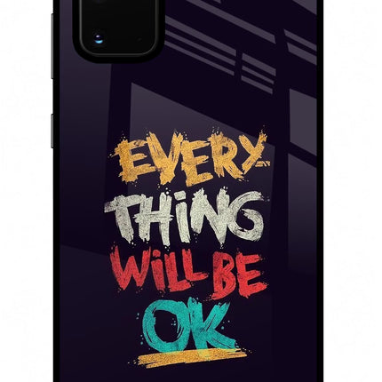 Everything Will Be Ok Samsung S20 Plus Glass Case Back Cover by Casekaro
