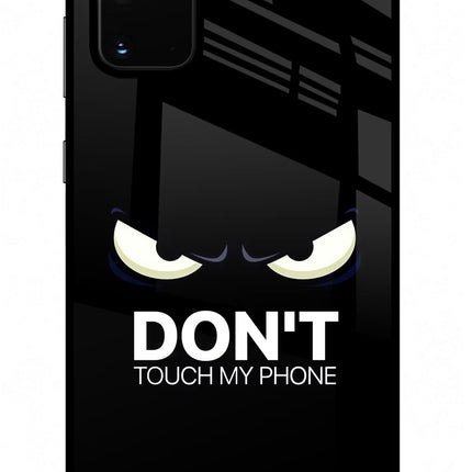 Don'T Touch My Phone Samsung S20 Plus Glass Case Back Cover by Casekaro