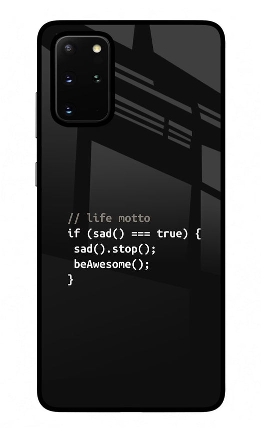 Life Motto Code Samsung S20 Plus Glass Case