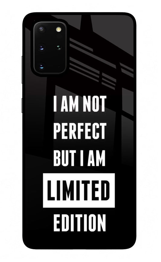 I Am Not Perfect But I Am Limited Edition Samsung S20 Plus Glass Case
